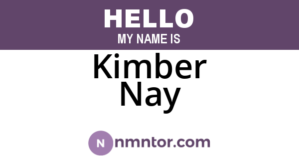 Kimber Nay