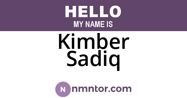 Kimber Sadiq