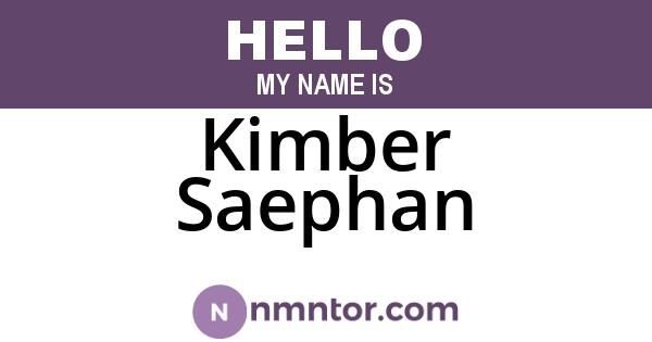 Kimber Saephan