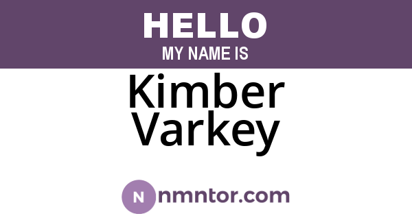 Kimber Varkey