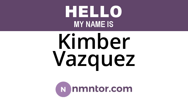 Kimber Vazquez