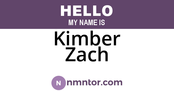 Kimber Zach