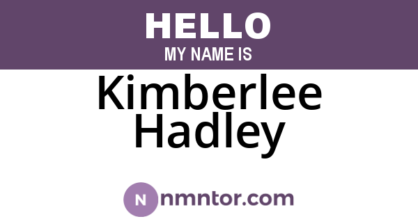 Kimberlee Hadley