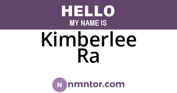 Kimberlee Ra