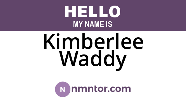 Kimberlee Waddy