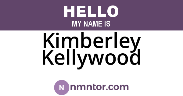 Kimberley Kellywood
