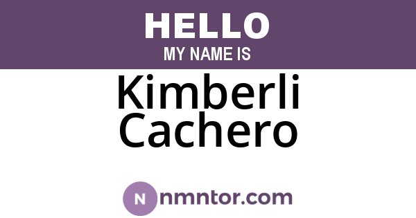 Kimberli Cachero