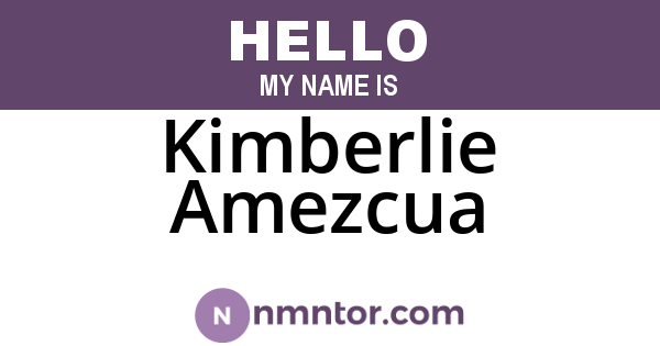 Kimberlie Amezcua