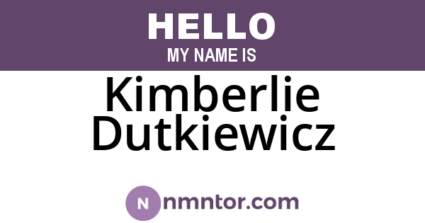 Kimberlie Dutkiewicz