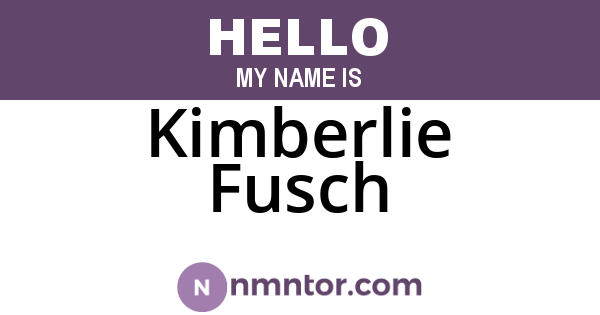 Kimberlie Fusch