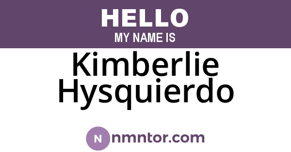 Kimberlie Hysquierdo