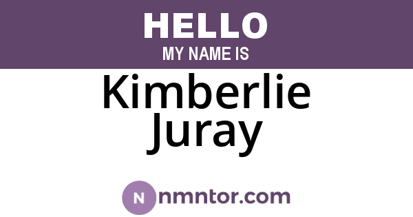 Kimberlie Juray