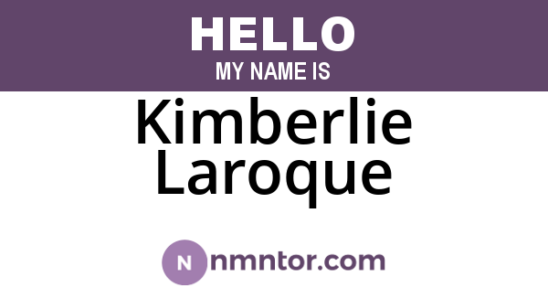 Kimberlie Laroque