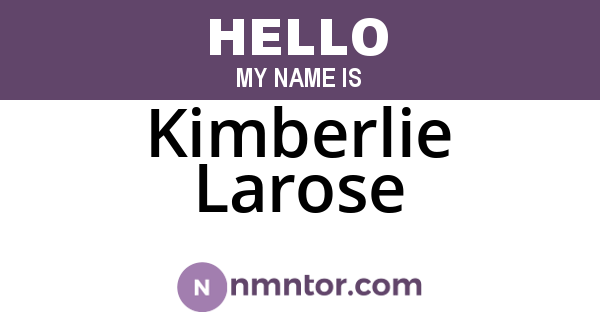 Kimberlie Larose