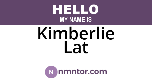 Kimberlie Lat