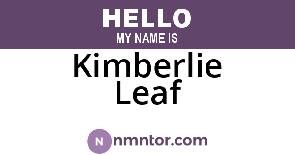 Kimberlie Leaf