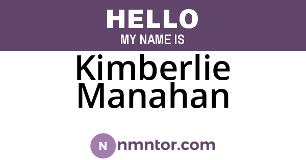 Kimberlie Manahan