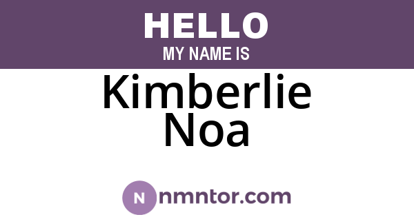Kimberlie Noa