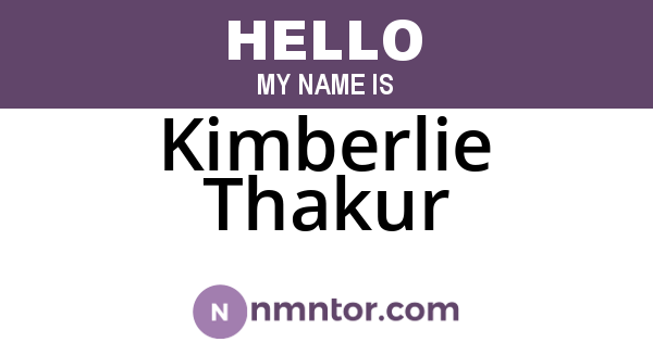 Kimberlie Thakur