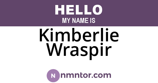 Kimberlie Wraspir