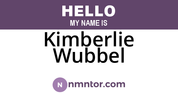 Kimberlie Wubbel