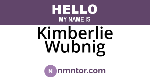 Kimberlie Wubnig