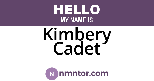 Kimbery Cadet
