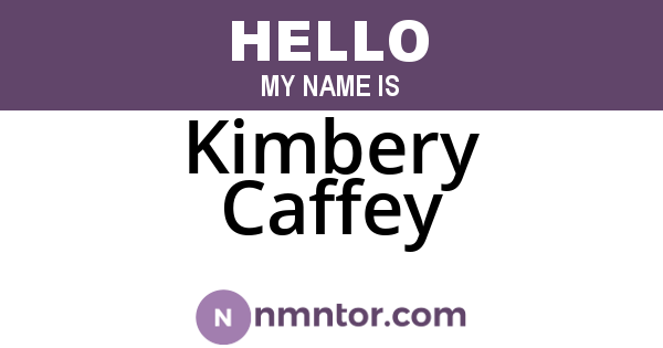 Kimbery Caffey