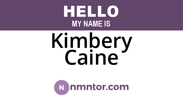 Kimbery Caine