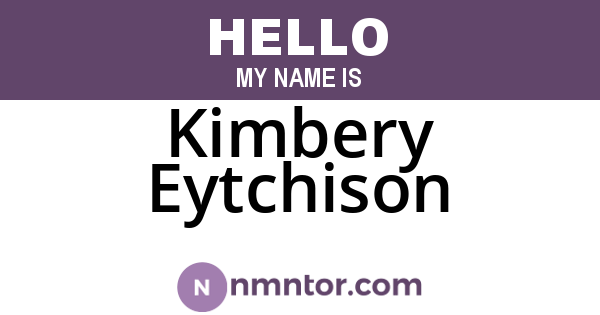 Kimbery Eytchison