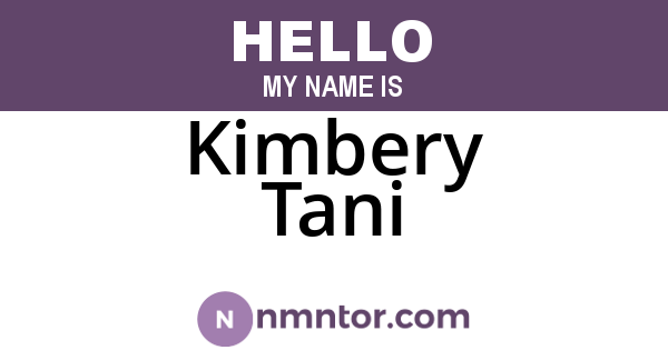 Kimbery Tani