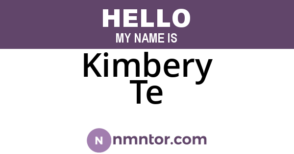 Kimbery Te