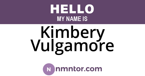 Kimbery Vulgamore