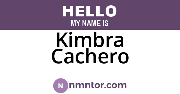 Kimbra Cachero