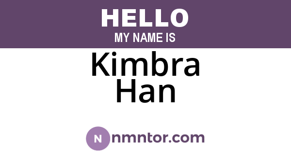 Kimbra Han