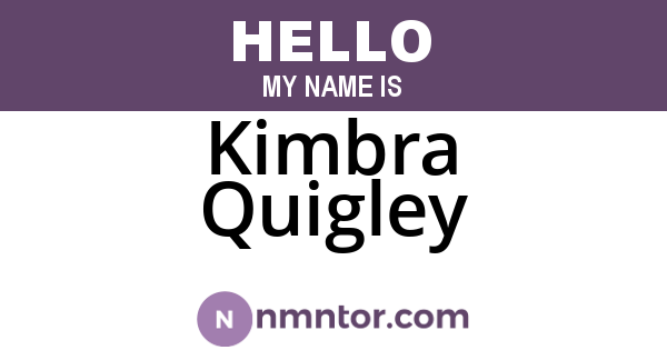 Kimbra Quigley