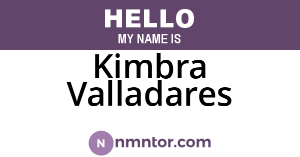 Kimbra Valladares