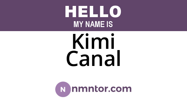 Kimi Canal