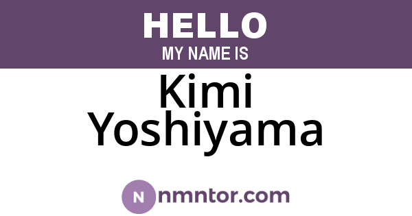 Kimi Yoshiyama