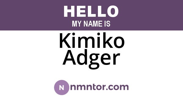 Kimiko Adger
