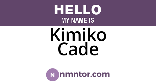 Kimiko Cade