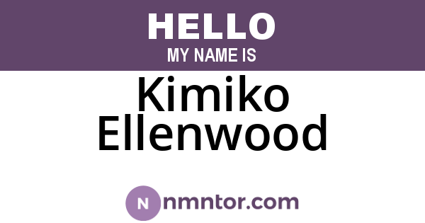 Kimiko Ellenwood
