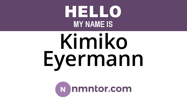 Kimiko Eyermann