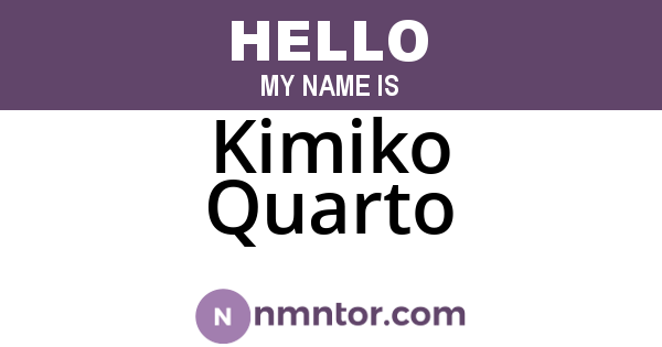 Kimiko Quarto