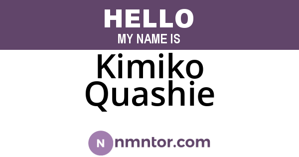 Kimiko Quashie