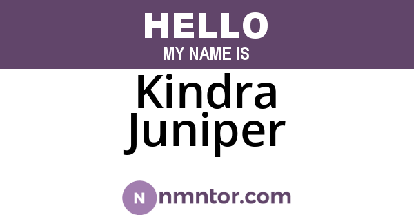 Kindra Juniper