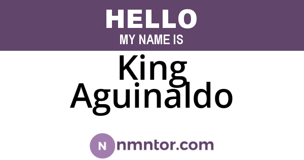 King Aguinaldo