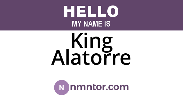 King Alatorre