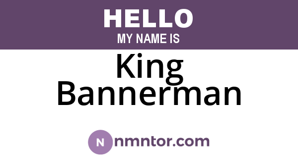 King Bannerman