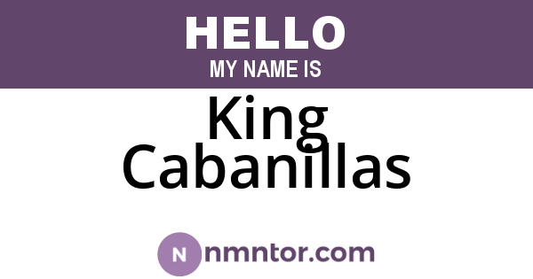 King Cabanillas